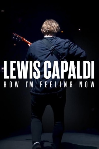 Lewis Capaldi How Im Feeling Now movie english audio download 480p 720p 1080p